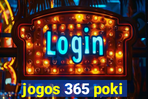 jogos 365 poki